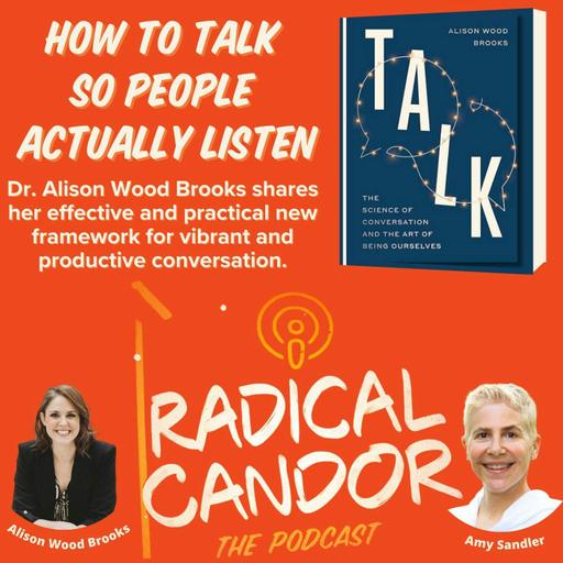 How to TALK So People Actually Listen with Dr. Alison Wood Brooks 7 | 12