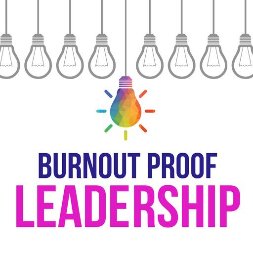 #305: The Essential Leadership Skill You’re Ignoring—And Why You Need it to Prevent Burnout and Become a Great Leader