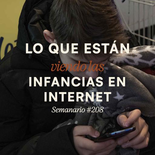Lo que están viendo las infancias en internet