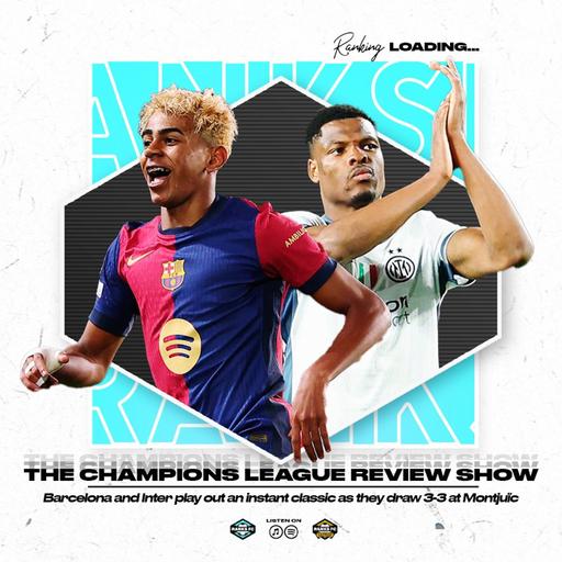 Champions League Takeaway: Barça and Inter Provide an Instant Classic