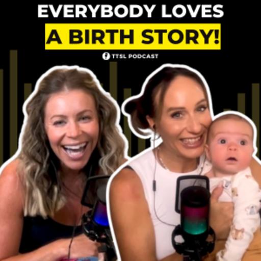 S12 EP2: Everybody Loves a Birth Story!