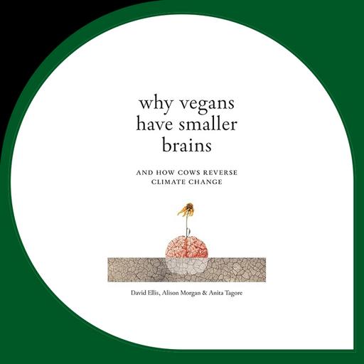 Why Vegans Have Smaller Brains - Part 1