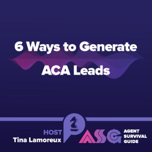 6 Ways to Generate ACA Leads
