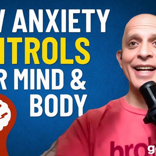 How Anxiety Controls Your Mind & Body | Ending Inner Suffering | goodsugar238