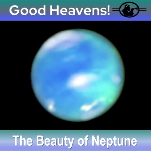 The Beauty of Neptune - Enigmas of the 8th Planet
