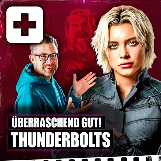 #527 | Wirklich SO gut? Das große THUNDERBOLTS*-Review