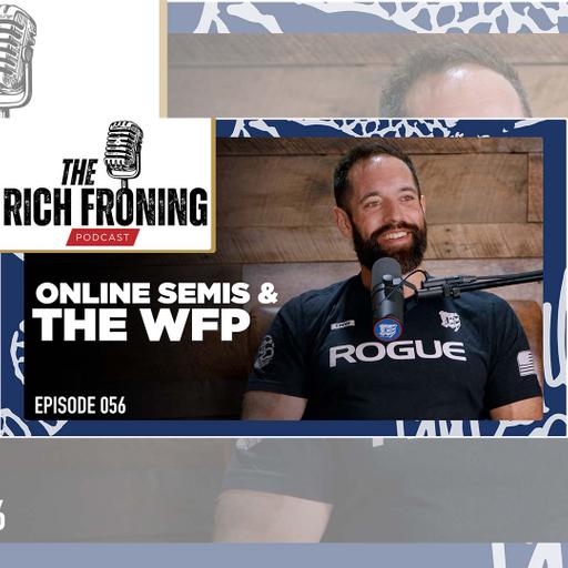 Online Semis & The WFP // The Rich Froning Podcast 056