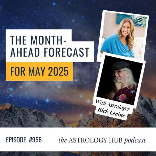 May 2025 Month-Ahead Forecast with Rick Levine