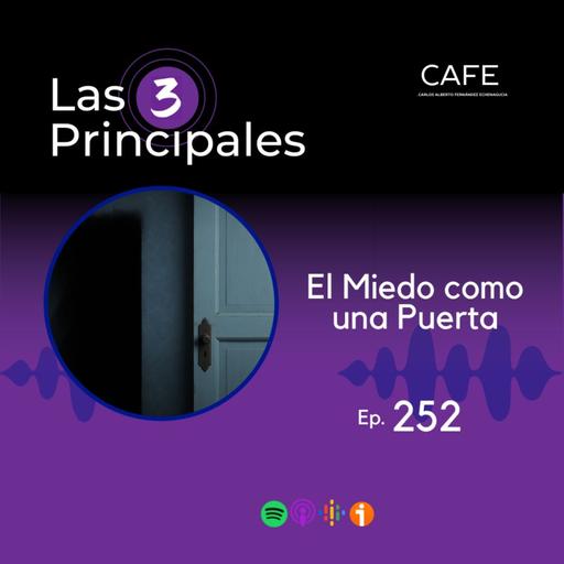 252- El Miedo como una Puerta