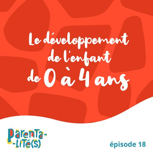 Le développement de l'enfant de 0 à 4 ans