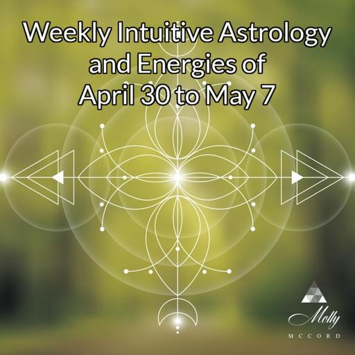 Weekly Intuitive Astrology and Energies of April 30 to May 7 ~ Pluto Stations Retro, Venus enters Aries, Venus conjunct Neptune