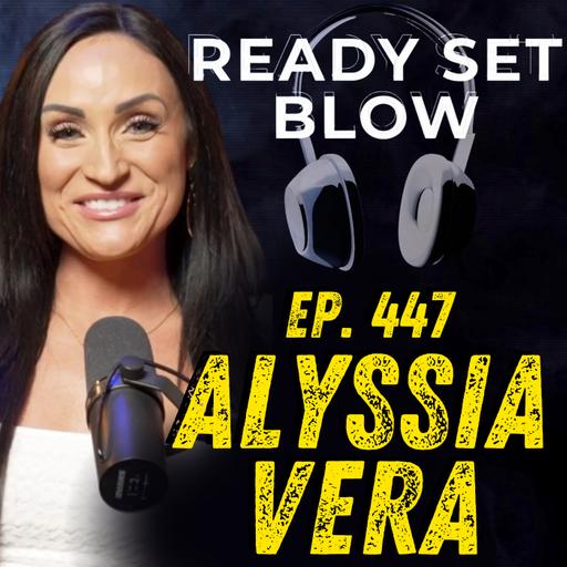 Ep. 447 Alyssia Vera - The Secrets Behind Being an Adult Film Star