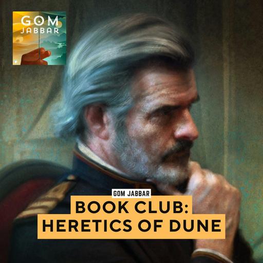 Book Club: Heretics of Dune (Part 12)