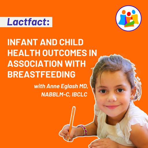 Infant and Child Health Outcomes in Association with Breastfeeding