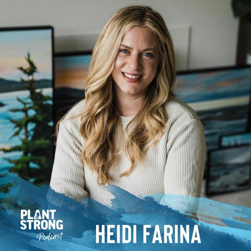 Ep. 299: Heidi Farina - She Ditched the Hustle Culture, Changed Her Diet & Reclaimed Her Life