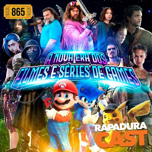RapaduraCast 865 - O reinado dos Filmes de Heróis acabou? Agora é a vez dos videogames!