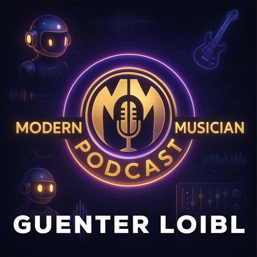 #282 - Guenter Loibl: Analog vs Digital — The Role of Artists in a Tech-Driven Future