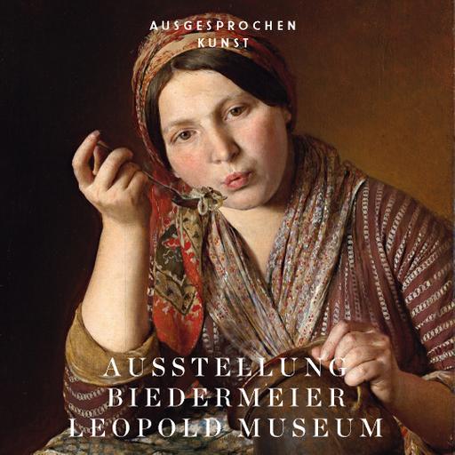 Biedermeier. Eine Epoche im Aufbruch. Leopold Museum, Wien