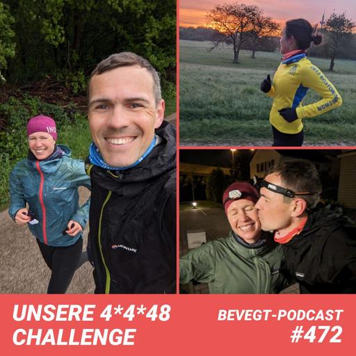 #472 - Unsere 4x4x48 Challenge: 48 Stunden, 77 Kilometer und ein unvergessliches Abenteuer