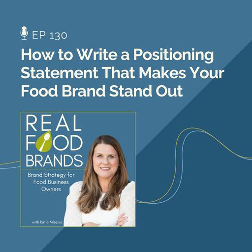 130. How to Write a Brand Positioning Statement That Makes Your Brand Stand Out