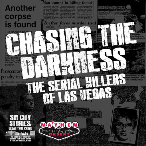 Chasing the Darkness: The Serial Killers of Las Vegas