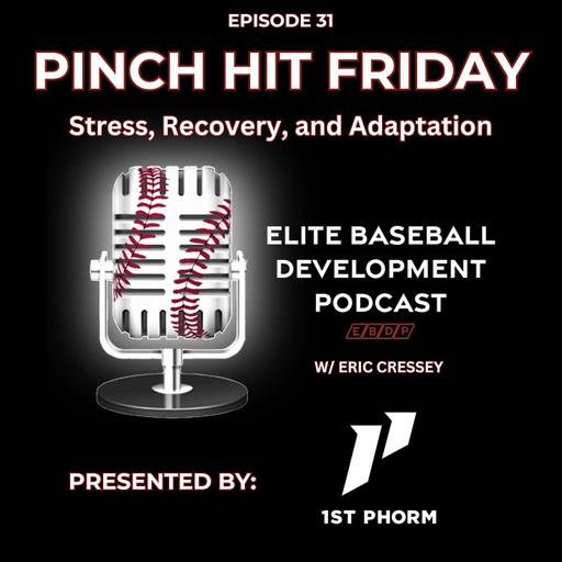 Pinch Hit Friday #31 - Stress, Recovery, and Adaptation