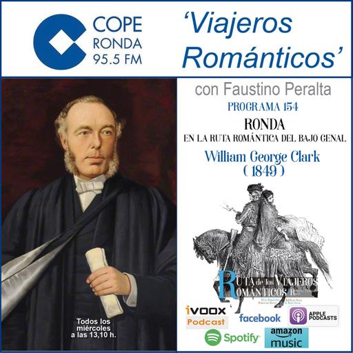 Nº 154-VIAJEROS ROMÁNTICOS - “RONDA EN LA RUTA ROMÁNTICA DEL BAJO GENAL” - William George Clark (1849)