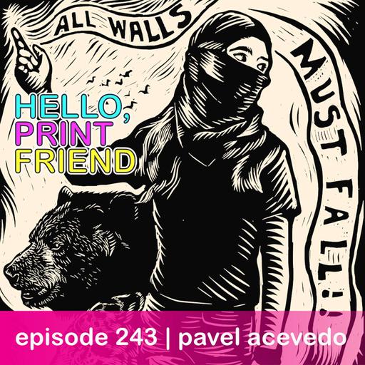 episode 243 : pavel acevedo