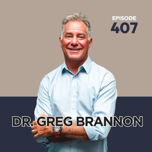 407 | How Hormone Replacement Therapy Can Optimize Health for Men & Women with Dr. Greg Brannon