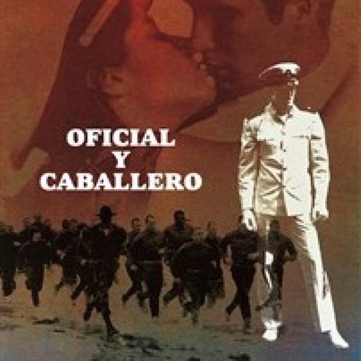 OFICIAL Y CABALLERO (1982) #Drama #Ejército #peliculas #audesc #podcast
