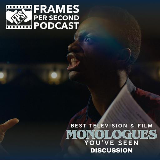 Best Television & Film Monologues You've Seen Discussion