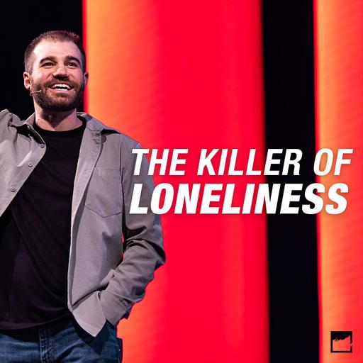 The Killer of Loneliness