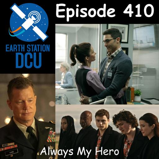 The Earth Station DCU Episode 410 – Always My Hero