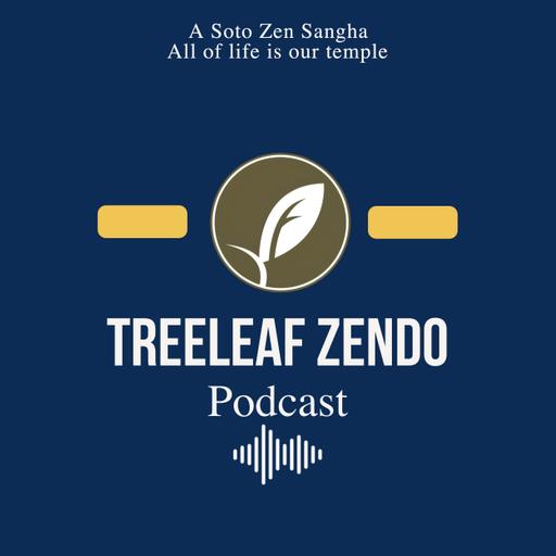 Treeleaf Zendo Podcast - Swimming the Ocean Mudra Samadhi