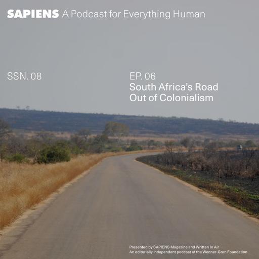 South Africa’s Road Out of Colonialism