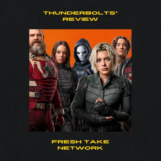 FTN-Thunderbolts* Review