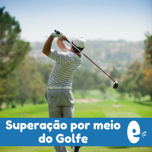 Episode 261: Overcoming Difficulties through Golf