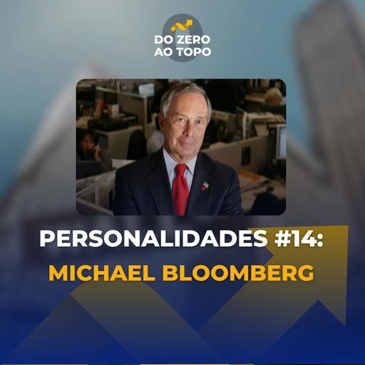 Michael Bloomberg: o homem que mudou o mercado financeiro - Personalidades #14