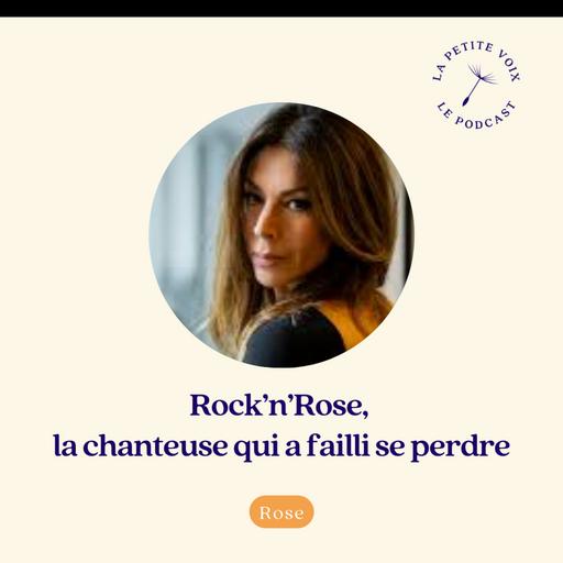 Rock’n’Rose : la chanteuse qui a failli se perdre