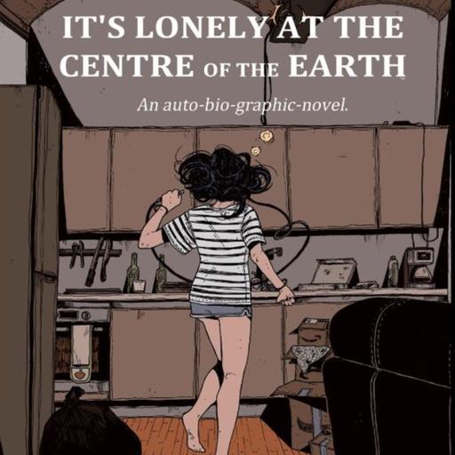 It's Lonely At the Centre of the Earth