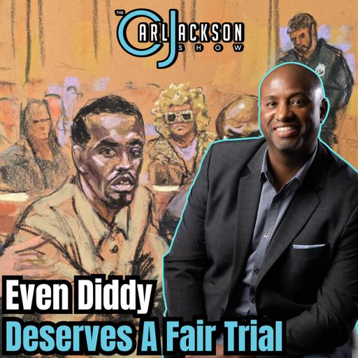 Even Diddy Deserves A Fair Trial