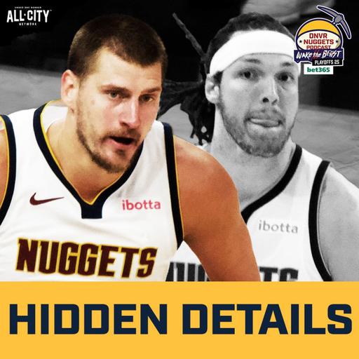 The hidden details behind Nikola Jokic and the Nuggets Game 1 win vs. Thunder | DNVR Nuggets Podcast