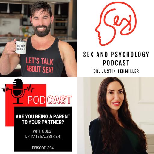 Episode 394: Are You Being a Parent to Your Partner?