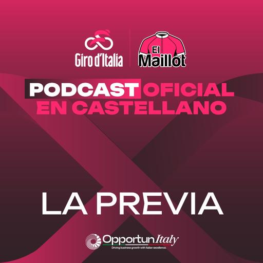 El Maillot - Podcast oficial del Giro de Italia 2025 - La previa