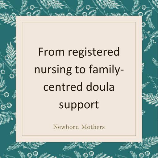 From registered nursing to family-centred doula support