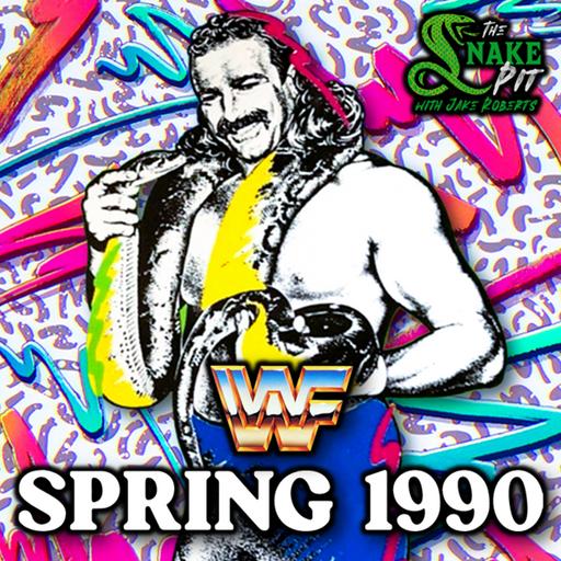 The Snake Pit Ep. 127: Spring 1990