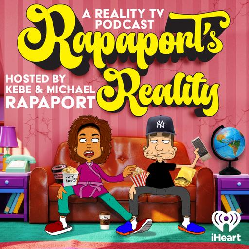 RAPAPORT'S REALITY EP 56 - REMINISCING BRAVO CON/SCHWARTZ IN LOVE/DORIT & PK PUBLIC DIVORCE/THE FALL GUY OF SUMMER HOUSE/WHITE LOTUS BRAVO INFLUENCES