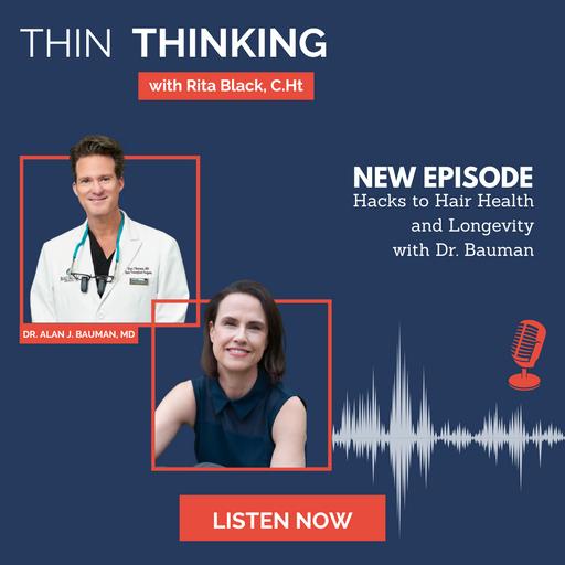 Ep 219: Hacks to Hair Health and Longevity with Dr. Bauman