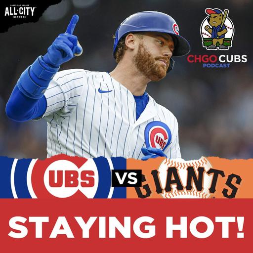 Cubs Bats STAY HOT in Win Over Giants at Wrigley | CHGO Cubs POSTGAME Podcast