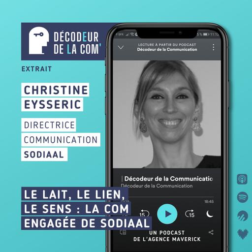 Le Lait, le Lien, le Sens : la Com engagée de Sodiaal | Christine Eysseric, dircom de Sodiaal | Ext